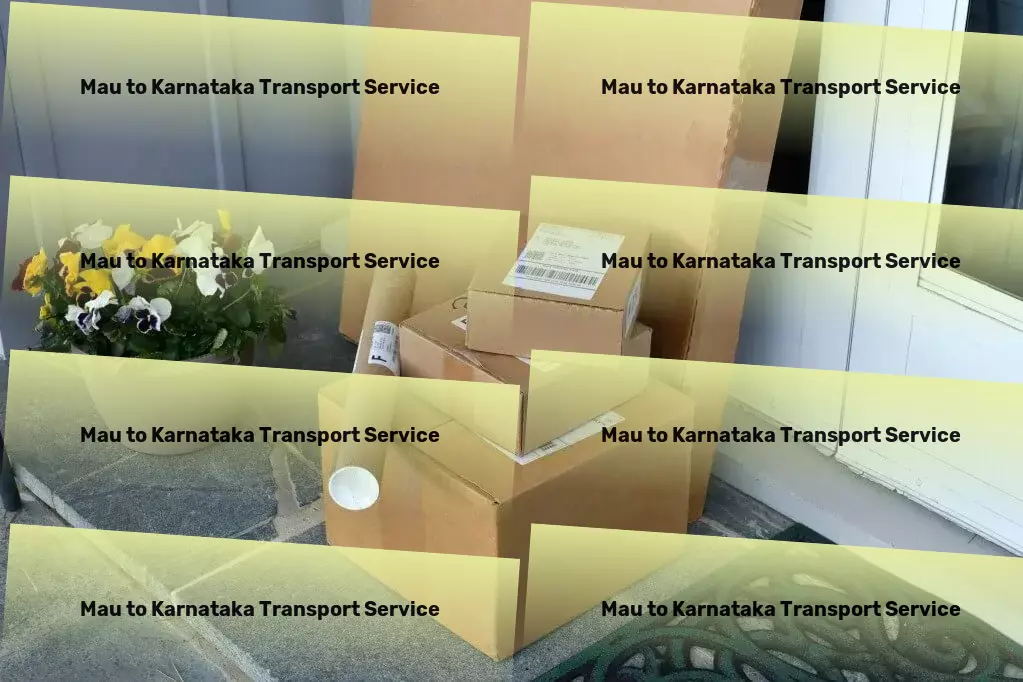 Mau to Karnataka Transport Nationwide goods shipment services