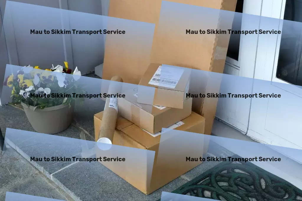 Mau to Sikkim Luggage Courier Full-load goods shipment