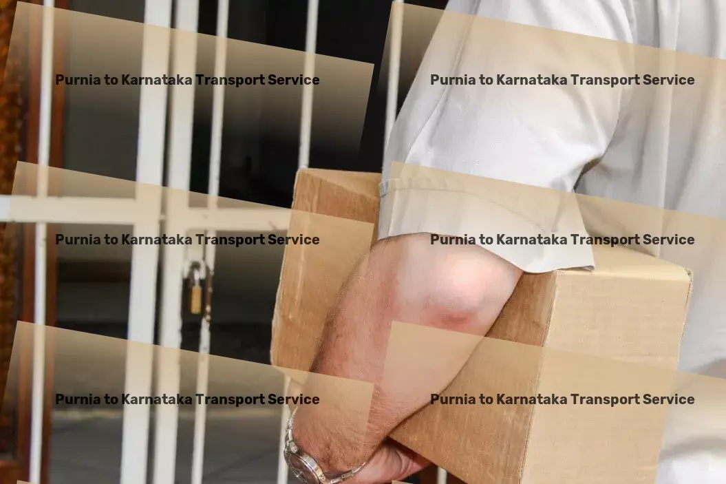 Purnia to Karnataka Transport Nationwide goods shipping